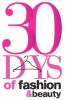 30 Days of Fashion and Beauty
