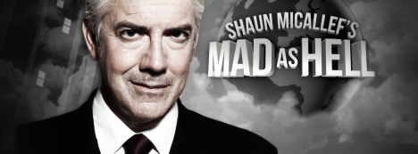 Shaun Micallef mad as hell
