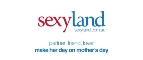 Sexyland Mothers day